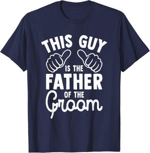 This is The Father of The Groom - Wedding Marriage Groom Dad T-Shirt - T-Shirt | Navy