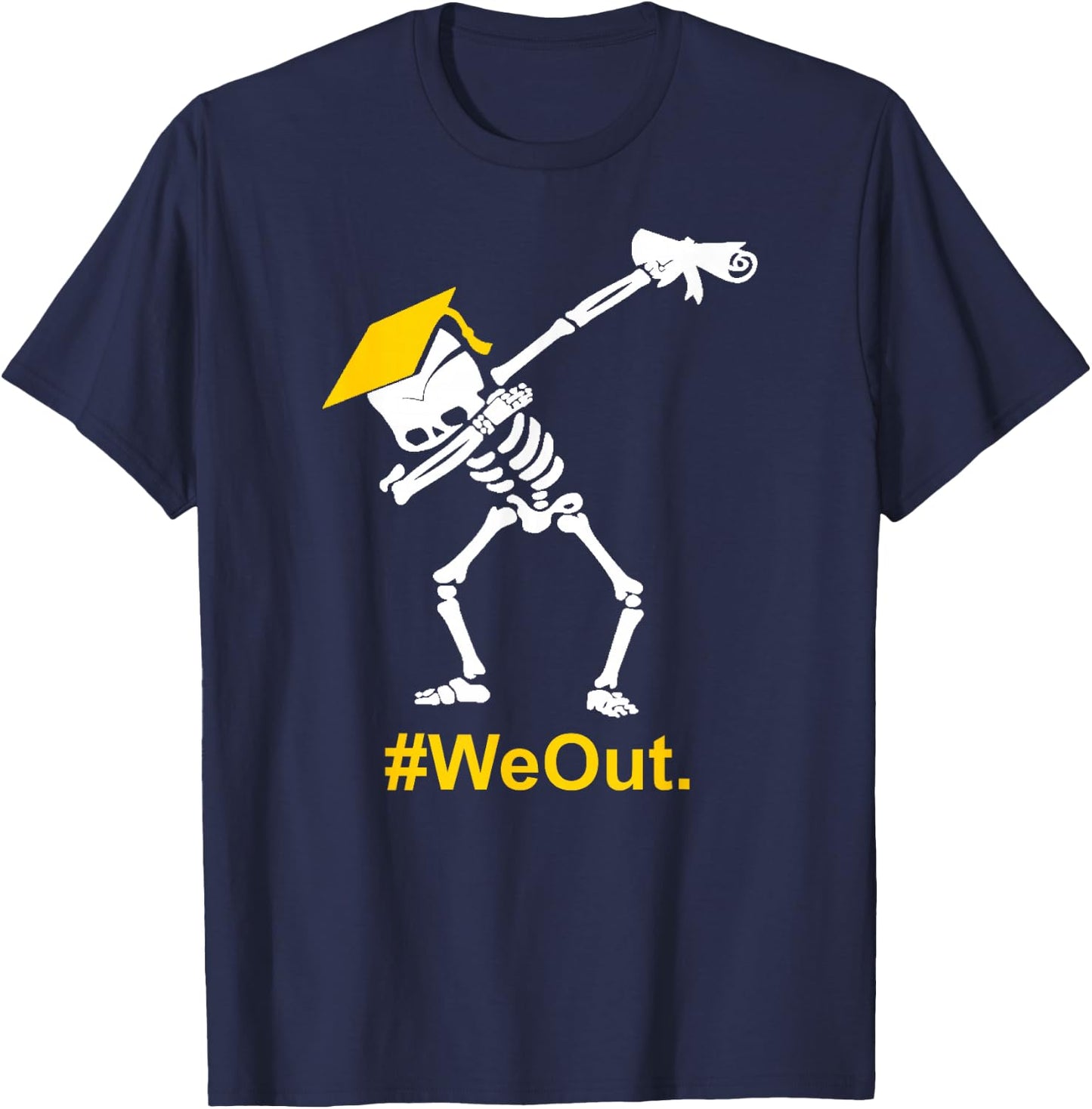 Dabbing Skeleton Graduation Graduate #WeOut T-Shirt - T-Shirt | Navy