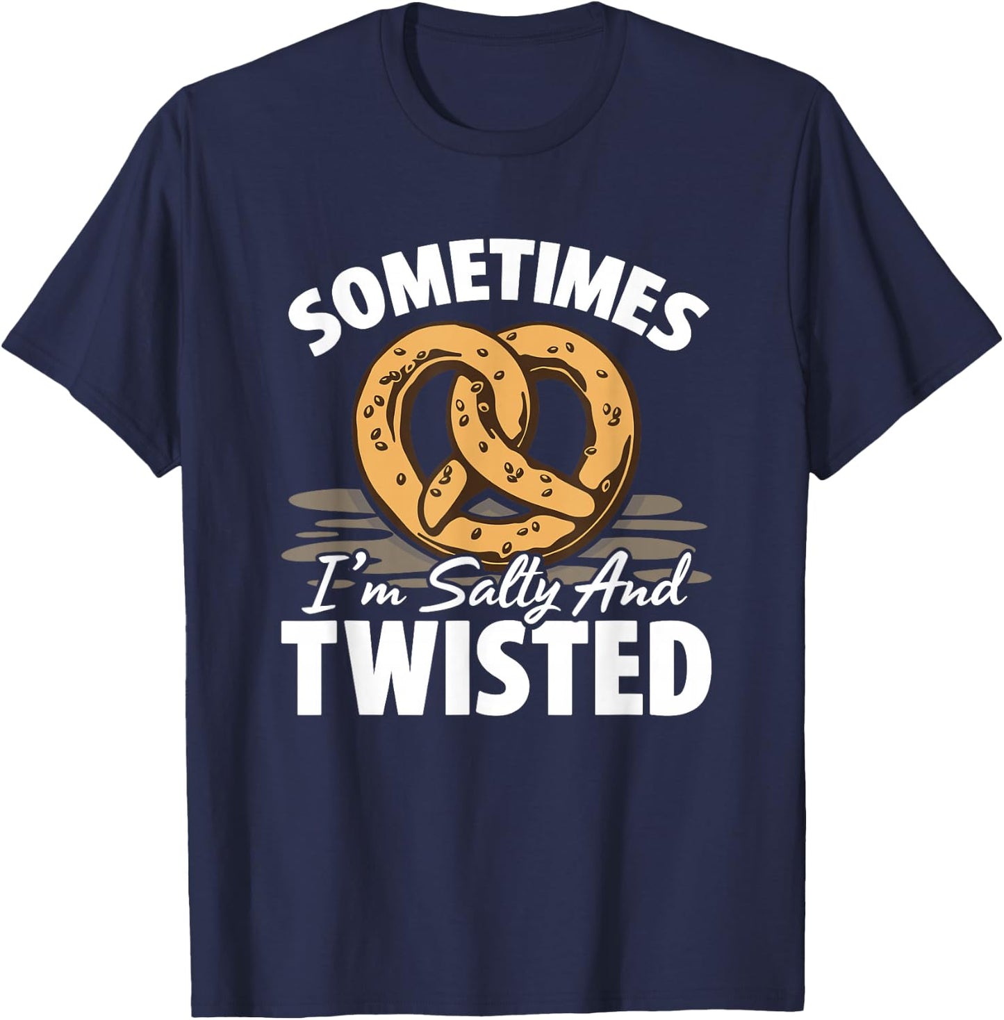 Snack Oktoberfest Baking Pretzel Salty And Twisted Pretzels T-Shirt - T-Shirt | Navy