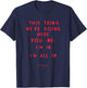 Gilmore Girls Luke Quote I'm All In TV Show T-Shirt - T-Shirt | Navy