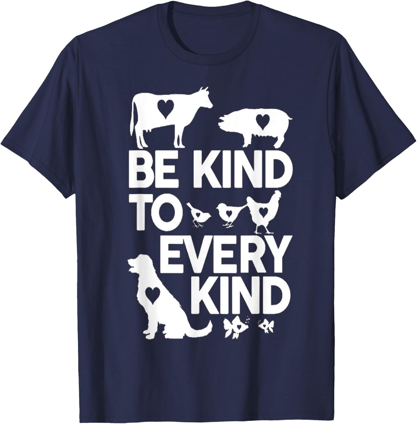 Be Kind to Every Kind T Shirt T-Shirt - T-Shirt | Navy