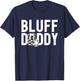 Poker Player Poker Cards Game I Bluff Bluffing T-Shirt - T-Shirt | Navy