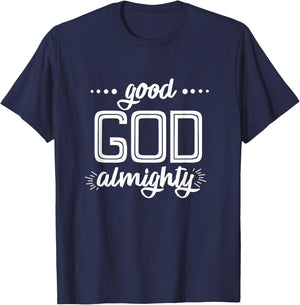 Good God Almighty T-Shirt - T-Shirt | Navy