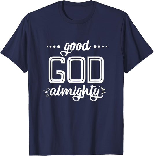 Good God Almighty T-Shirt - T-Shirt | Navy