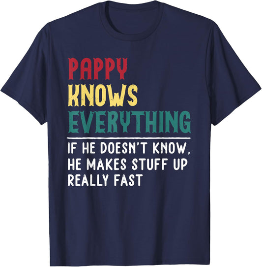 Pappy Know Everything Fathers Day for funny grandpa Pappy T-Shirt - T-Shirt | Navy