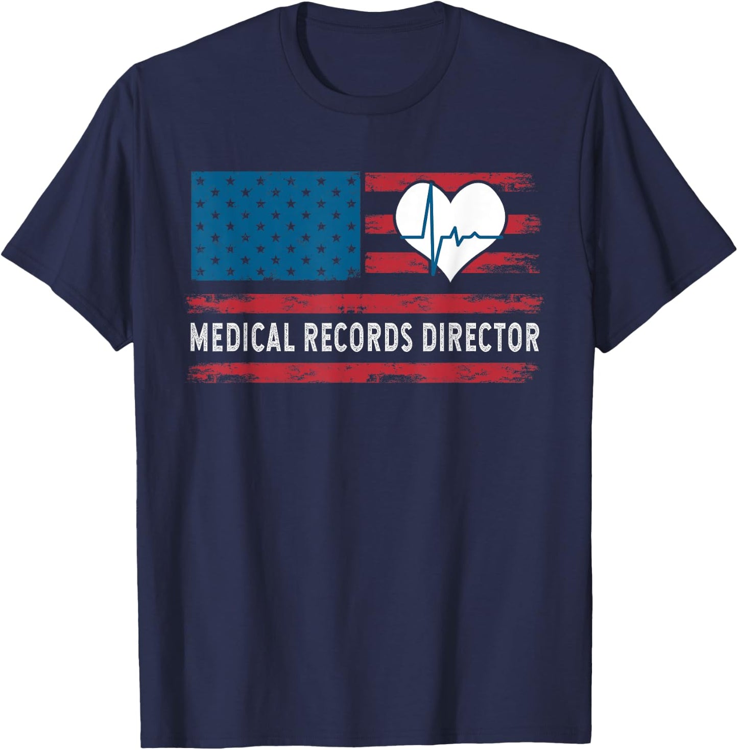Medical Records Director Patriotic USA Flag Women Kids Men T-Shirt - T-Shirt | Navy