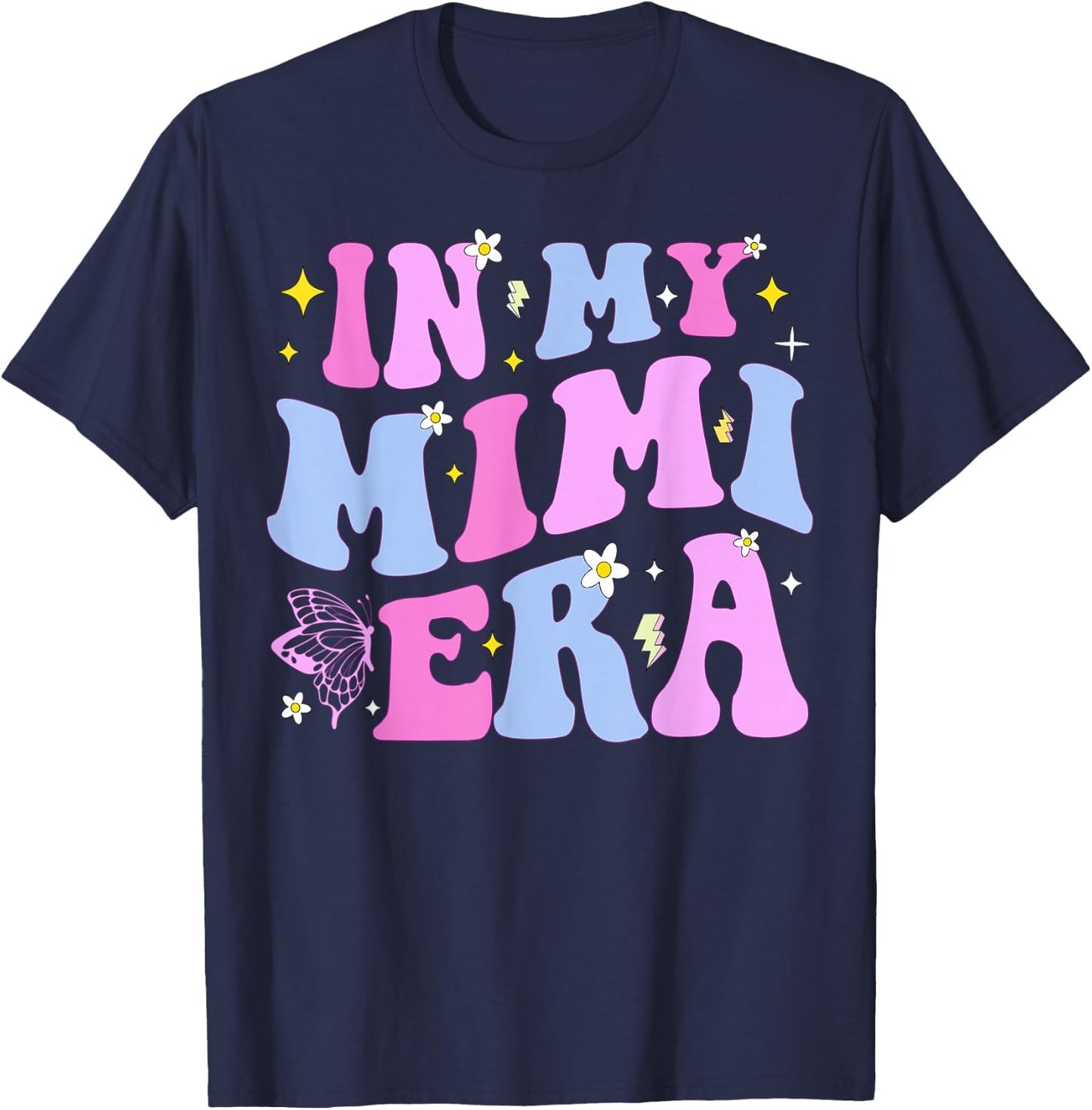 In My Mimi Era Funny Mothers Day Grandma Mom Mama Mommy T-Shirt - T-Shirt | Navy