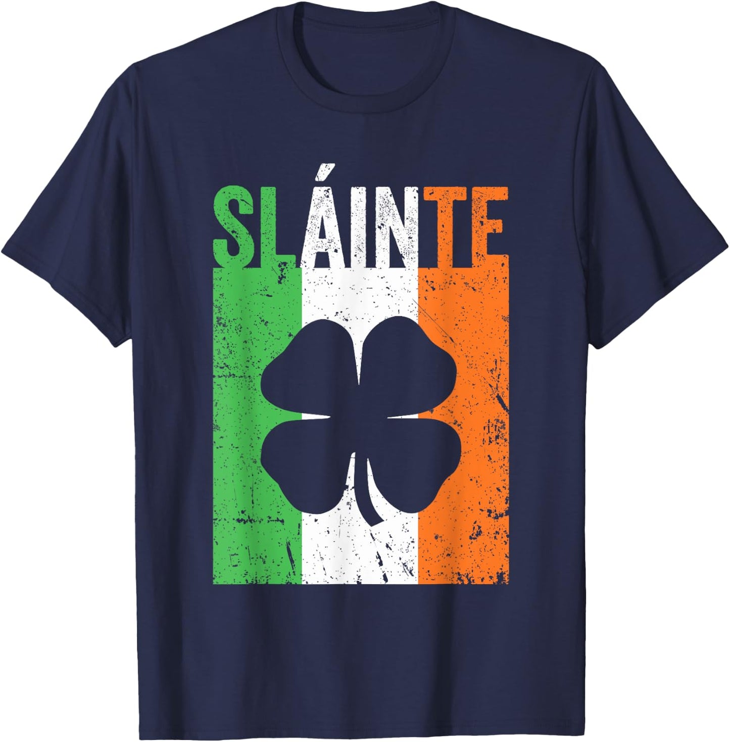 Slainte Shirt Ireland Flag Irish Toast St Patricks Day T-Shirt - T-Shirt | Navy