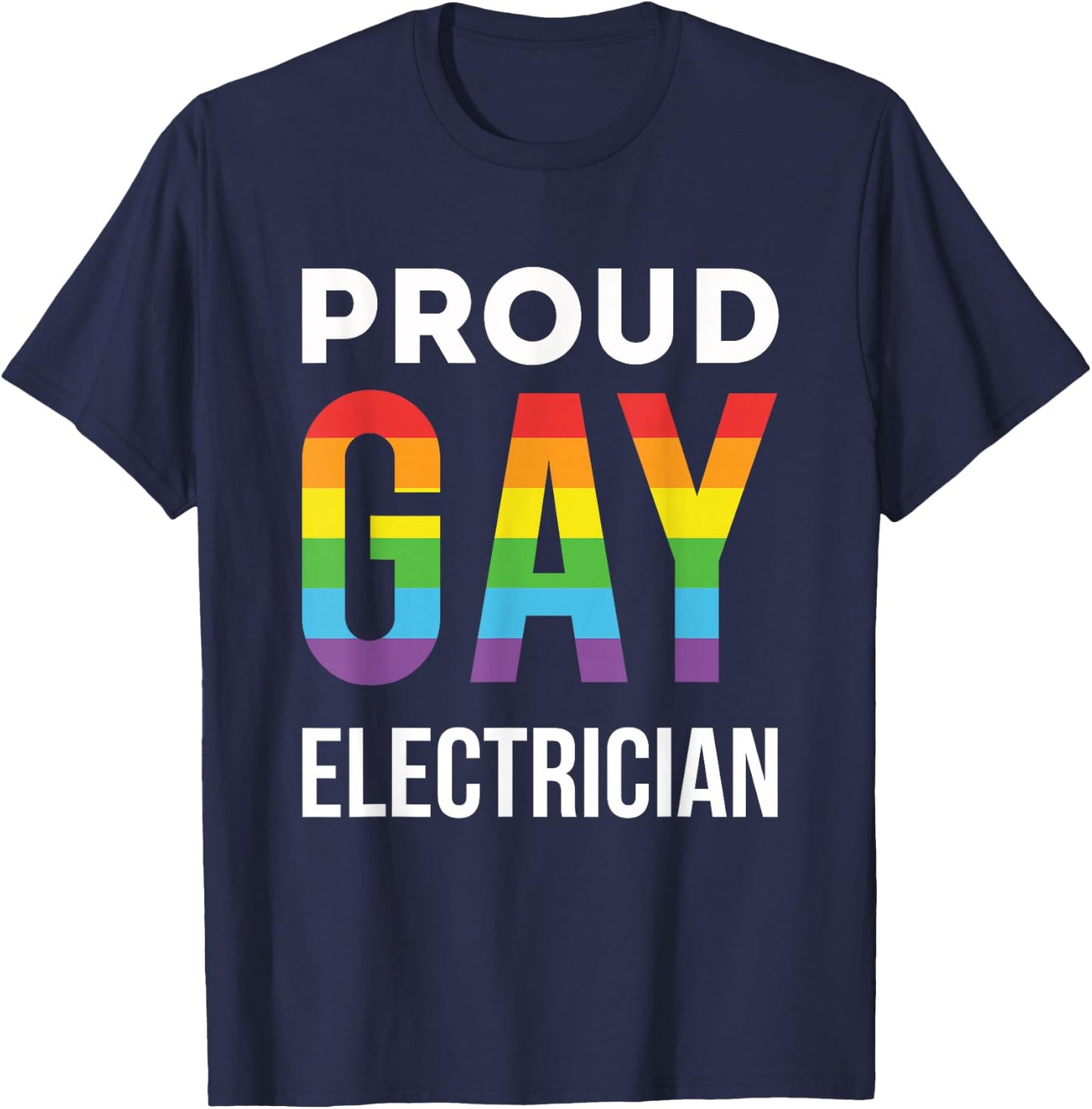 Proud Gay Electrician Rainbow LGBTQ T-Shirt - T-Shirt | Navy