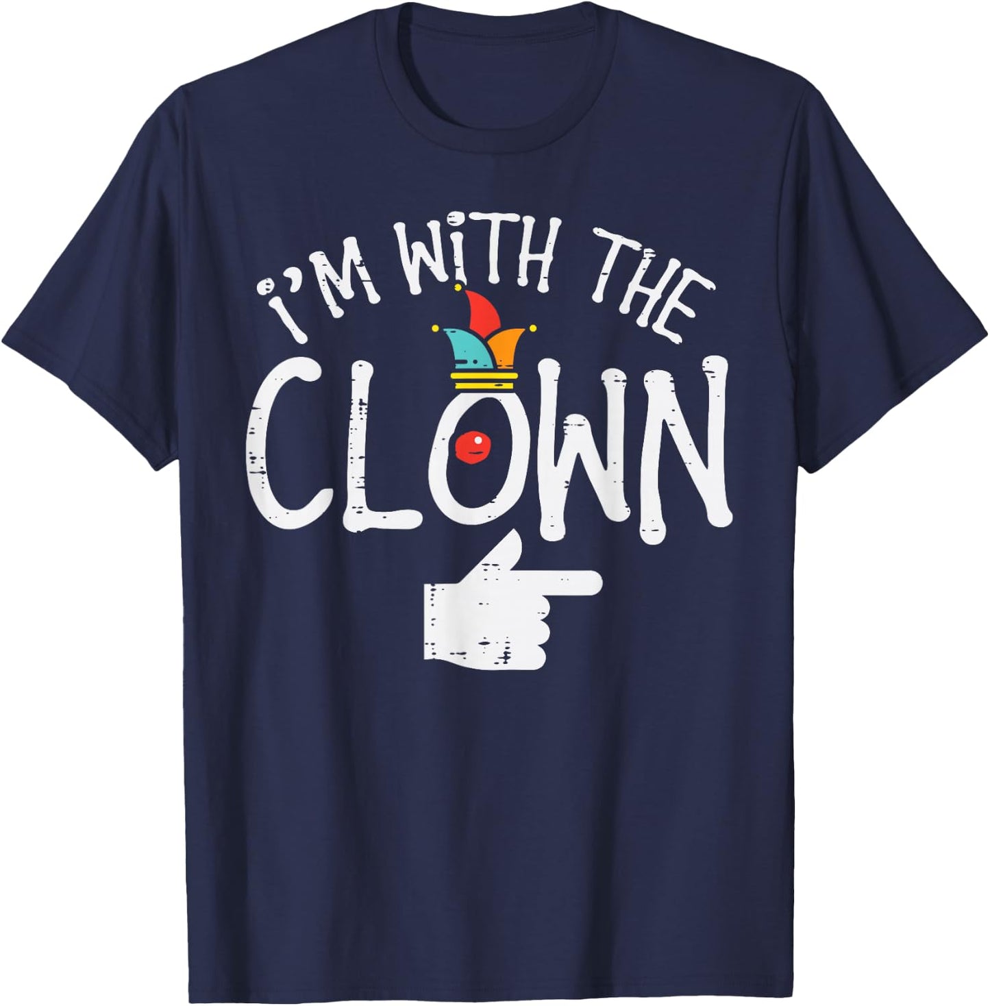 Im With The Clown Matching Halloween Couples Him And Her T-Shirt - T-Shirt | Navy