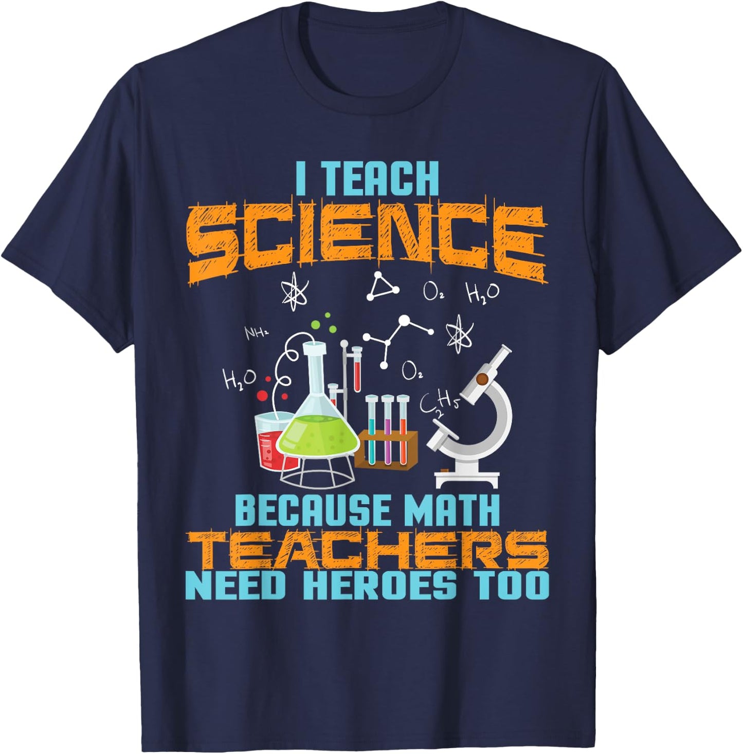 I Teach Science because math Teachers need Heros too Teachers Women T-Shirt - T-Shirt | Navy