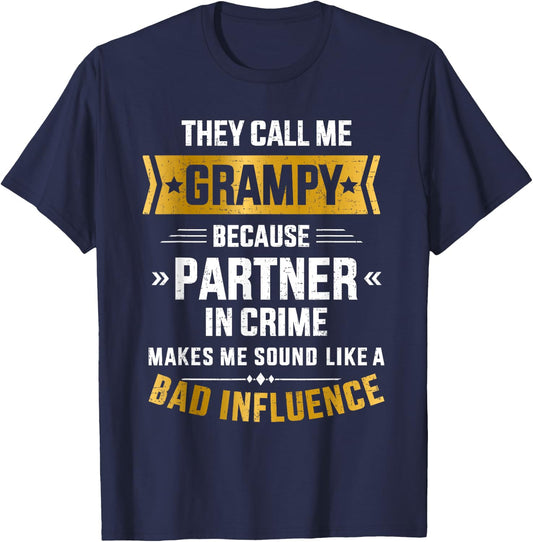Call me grampy partner crime bad influence for grandpa T-Shirt - T-Shirt | Navy