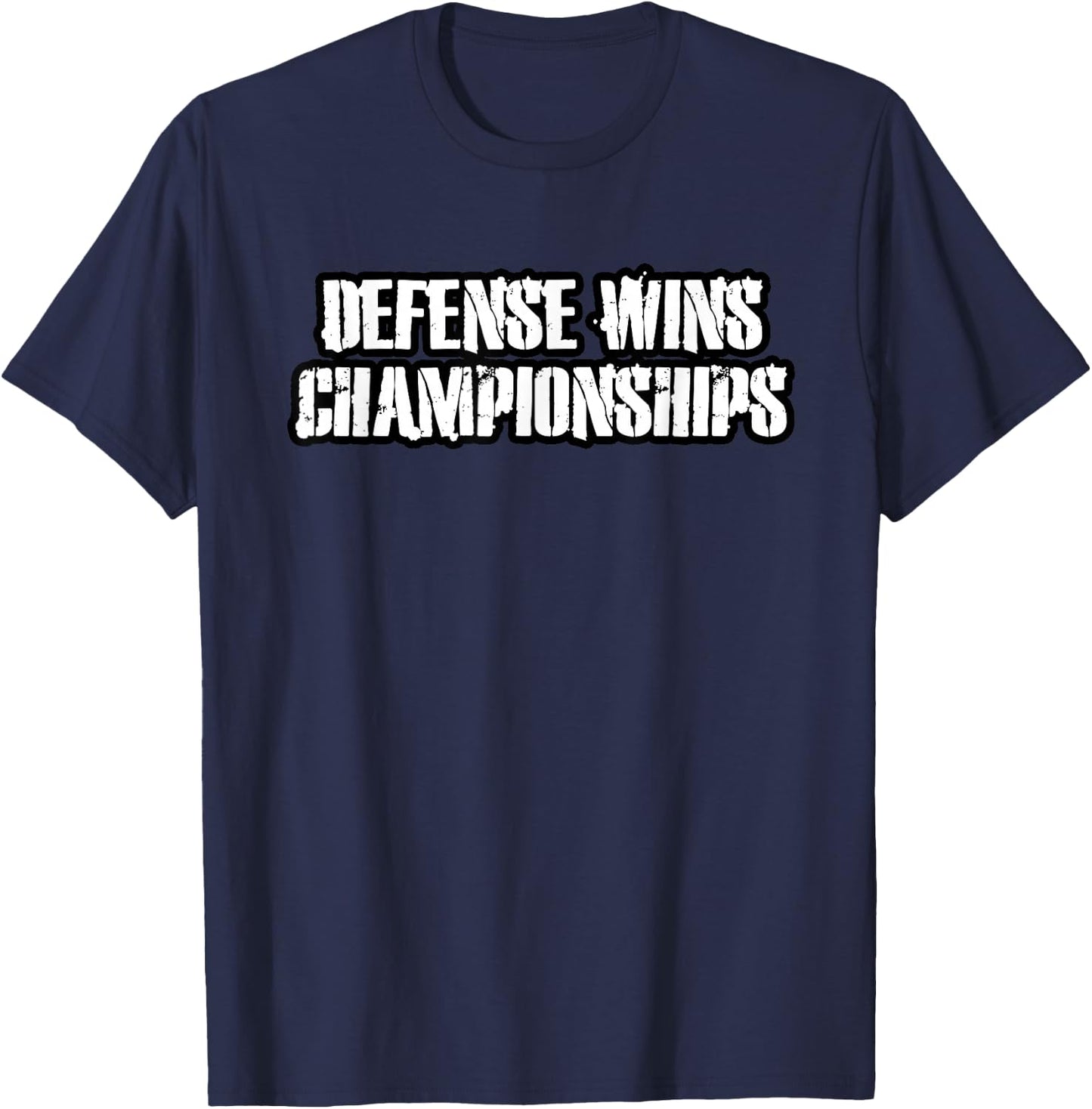 Defense Wins Championships T-Shirt - T-Shirt | Navy
