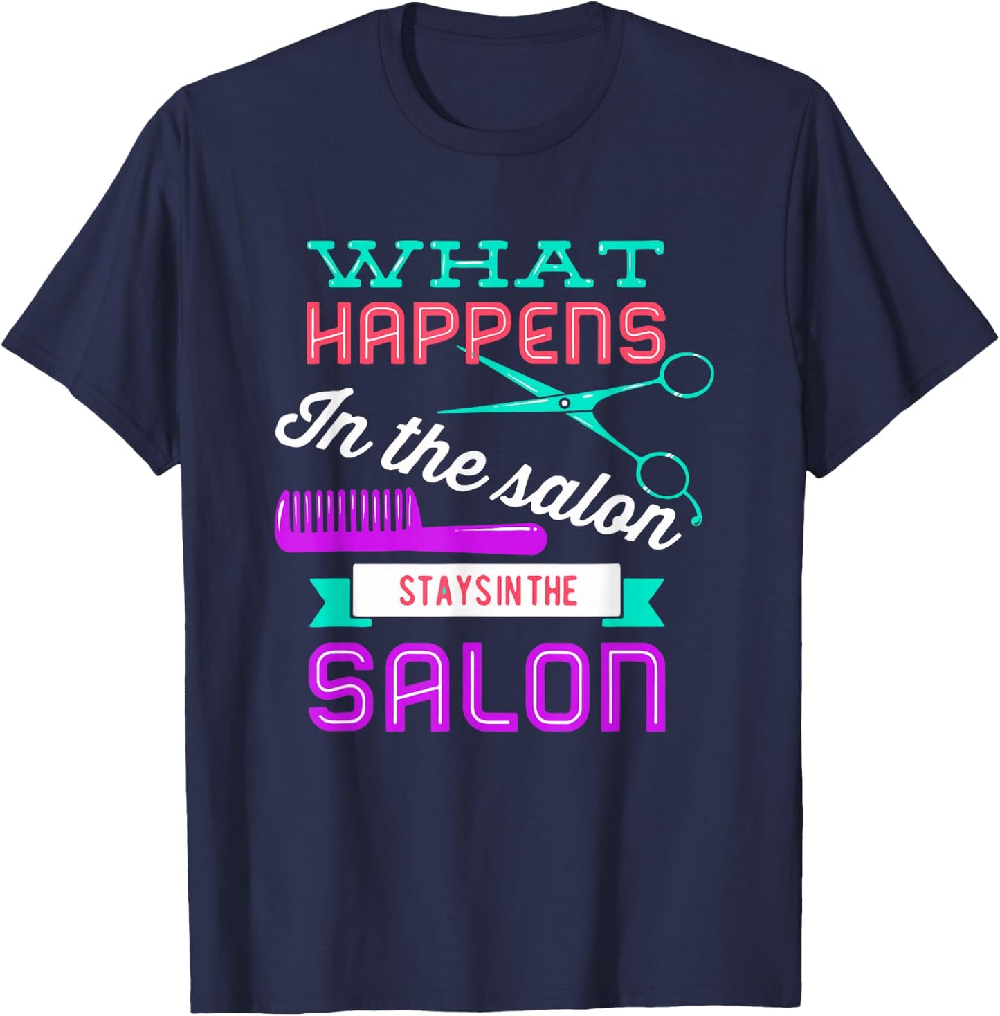 Hairstylist Shirt for a Lover of Hairstyling and Hairdresser T-Shirt - T-Shirt | Navy