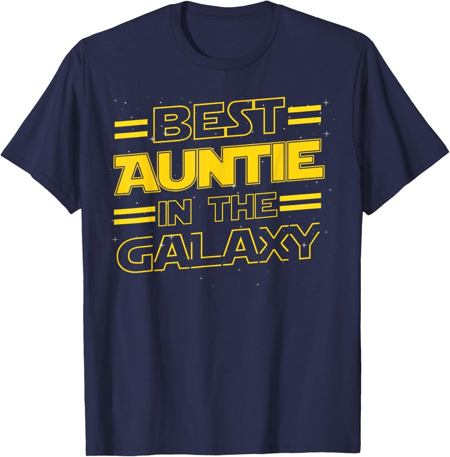 Best Auntie in the Galaxy Funny Mothers Day Gift T-Shirt - T-Shirt | Navy