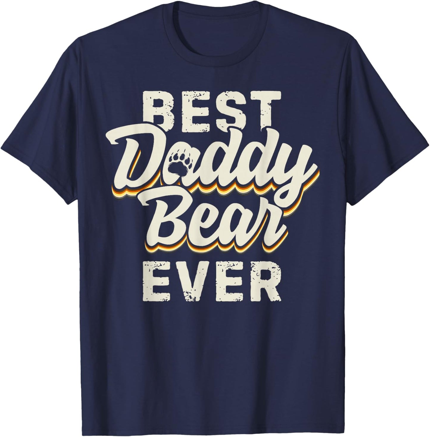 Gay Best Daddy Bear Ever Bears Gay Pride T-Shirt - T-Shirt | Navy