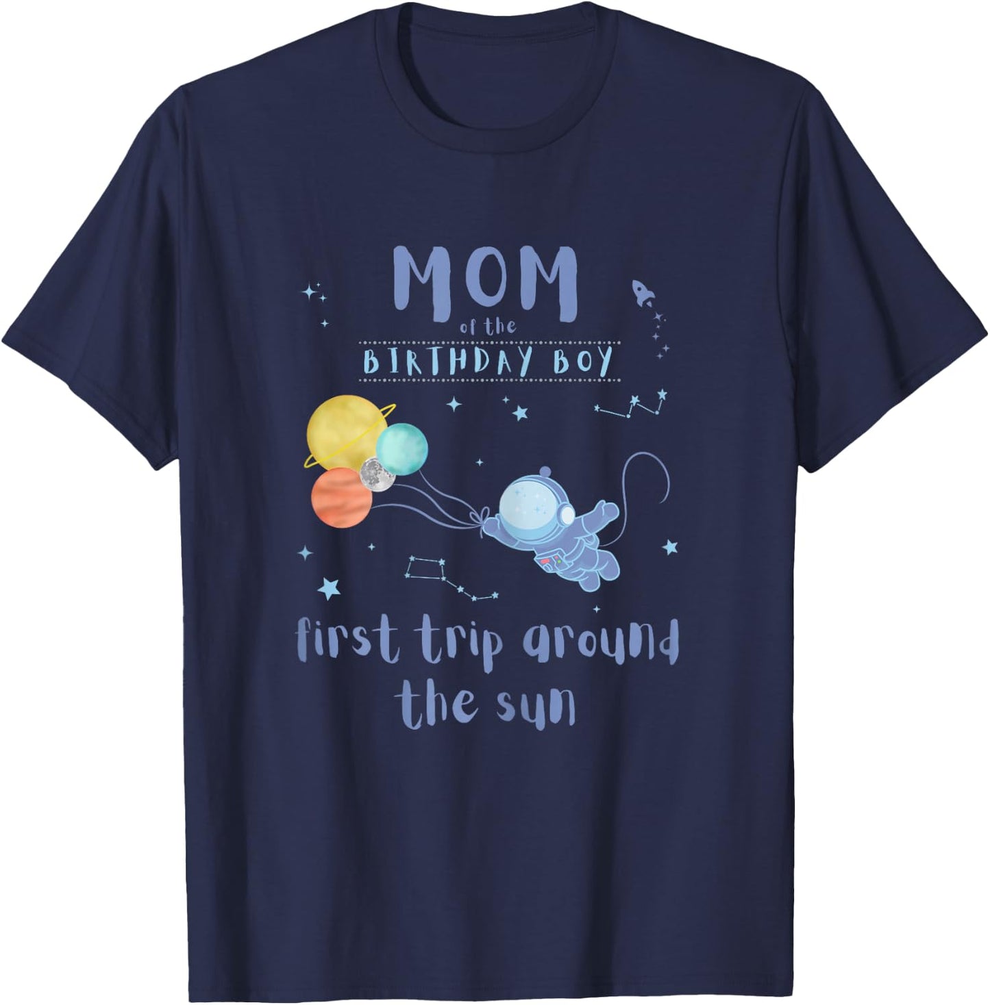 Mom Mommy 1st Birthday First Trip Around The Sun Space Bday T-Shirt - T-Shirt | Navy