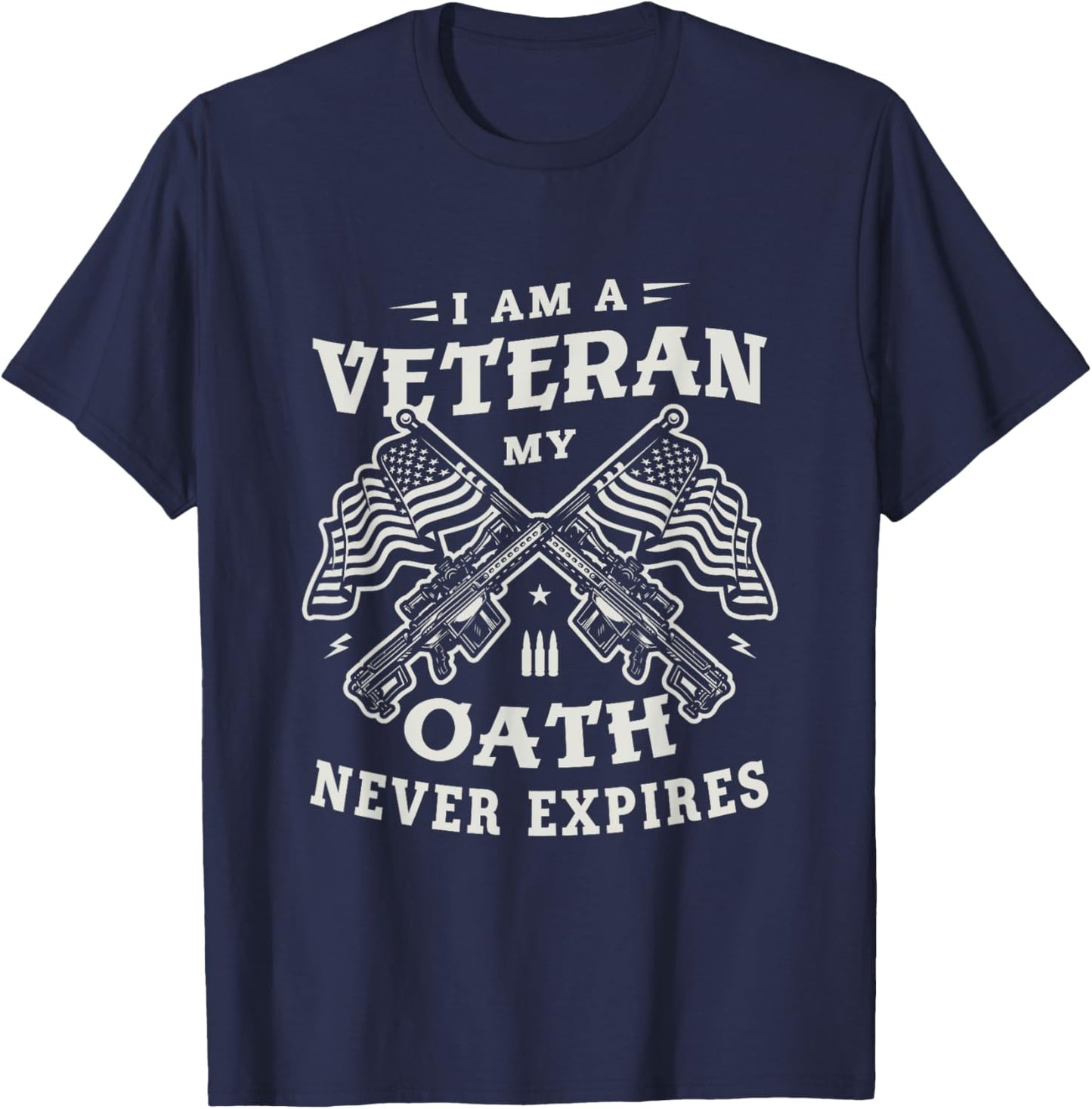 I am a veteran my oath never expires Soldier Warrior Veteran T-Shirt - T-Shirt | Navy