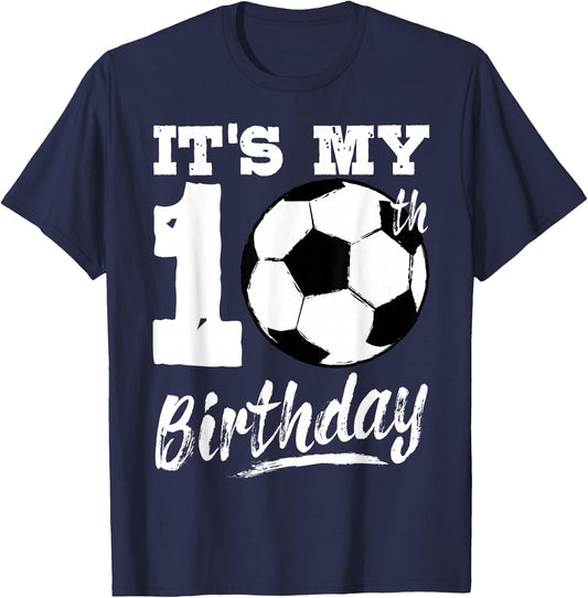 It's My 10th Birthday Soccer Player 10 Bday Party Team T-Shirt - T-Shirt | Navy