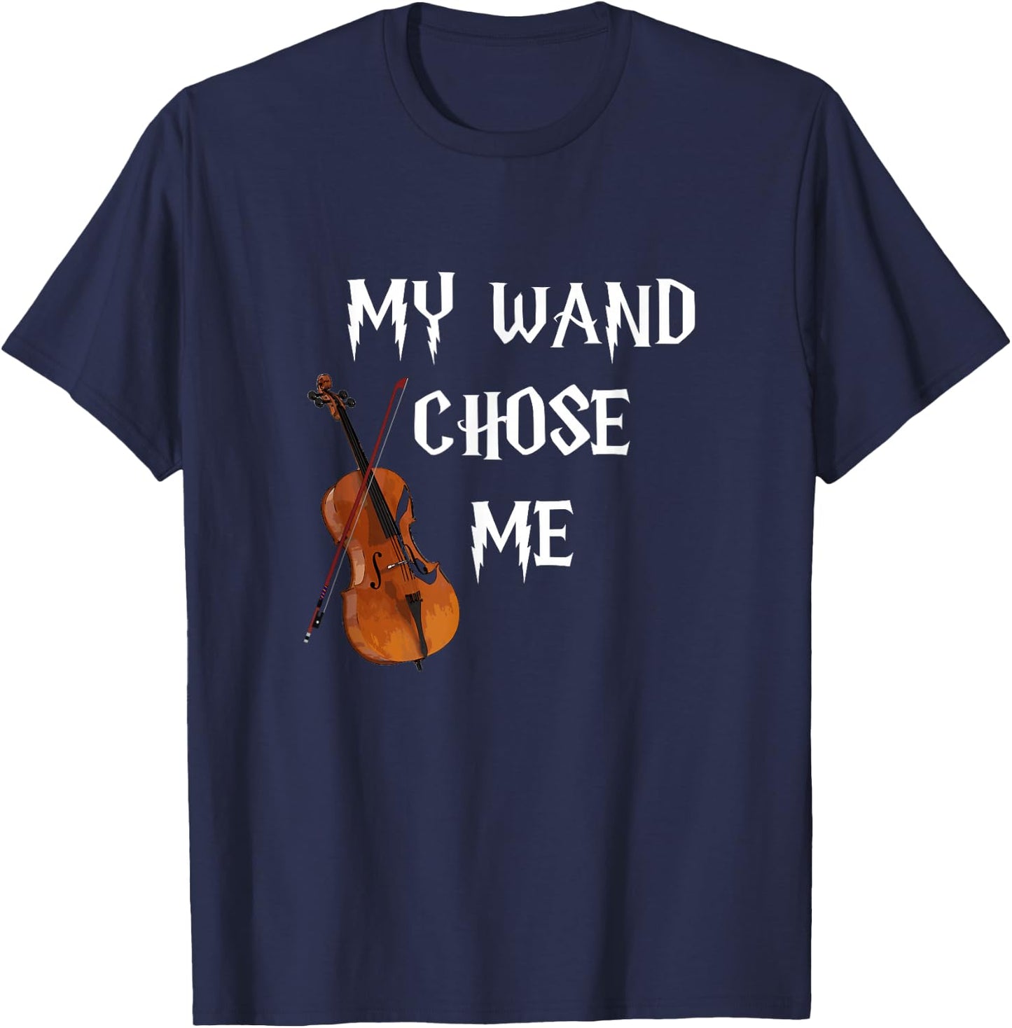 My Wand Chose Me Cello Cellist Gift Orchestra T-Shirt - T-Shirt | Navy