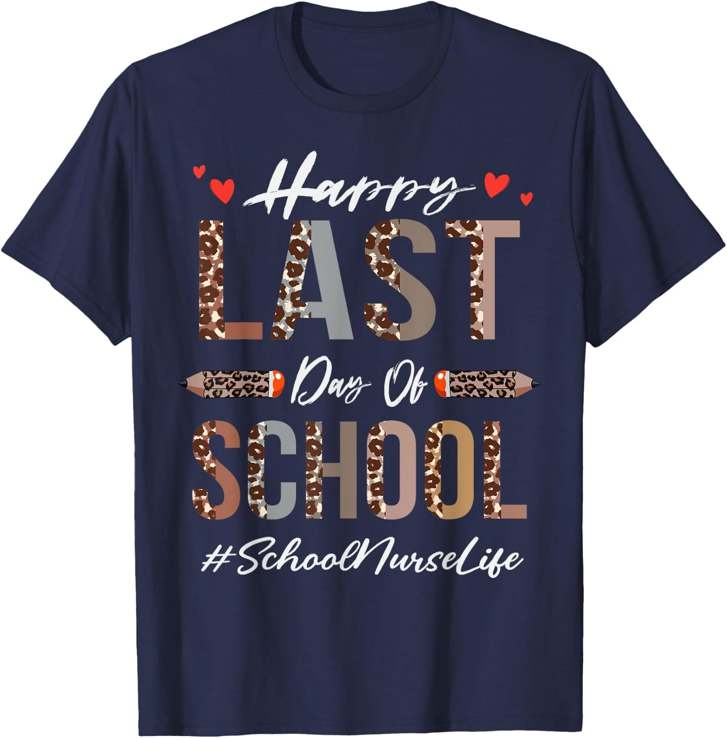 School Nurse Happy Last Day Of School Summer Funny Leopard Women T-Shirt - T-Shirt | Navy