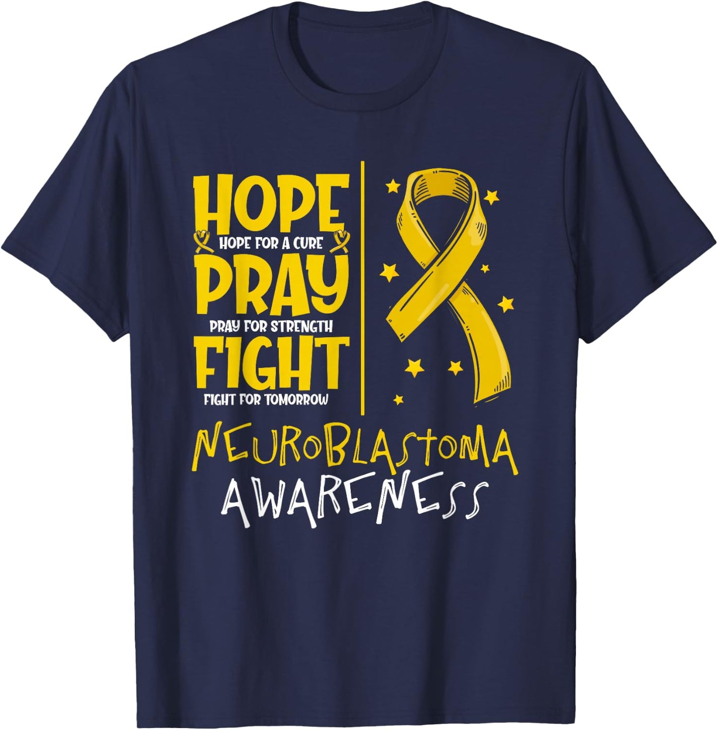 Hope For A Cure Pray For Strength Neuroblastoma Awareness T-Shirt - T-Shirt | Navy