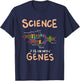 Science Is In My Genes Funny Genetics T-Shirt - T-Shirt | Navy