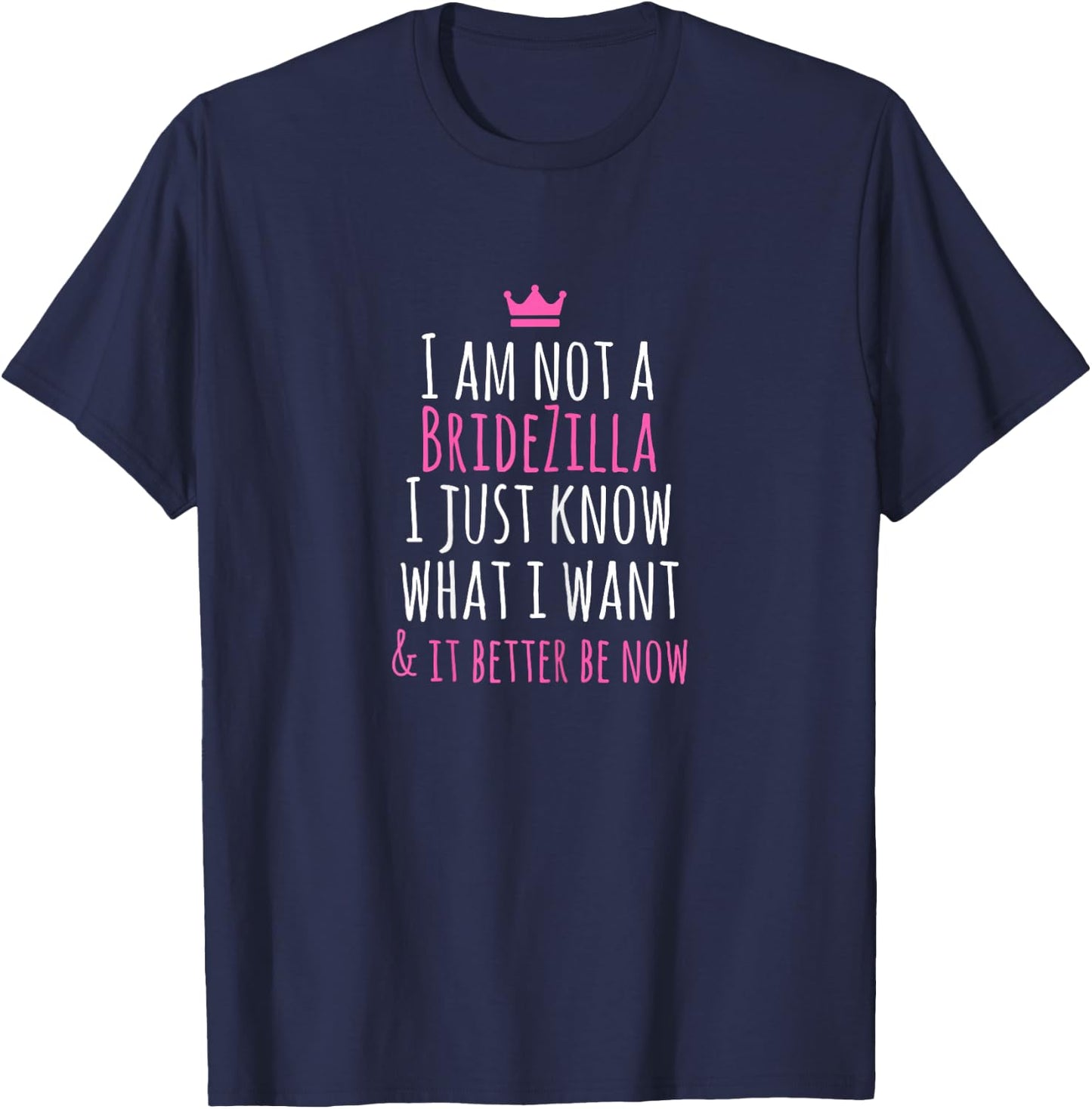 Playful 'Bridezilla' Quote - Wedding Planning with a Smile T-Shirt - T-Shirt | Navy