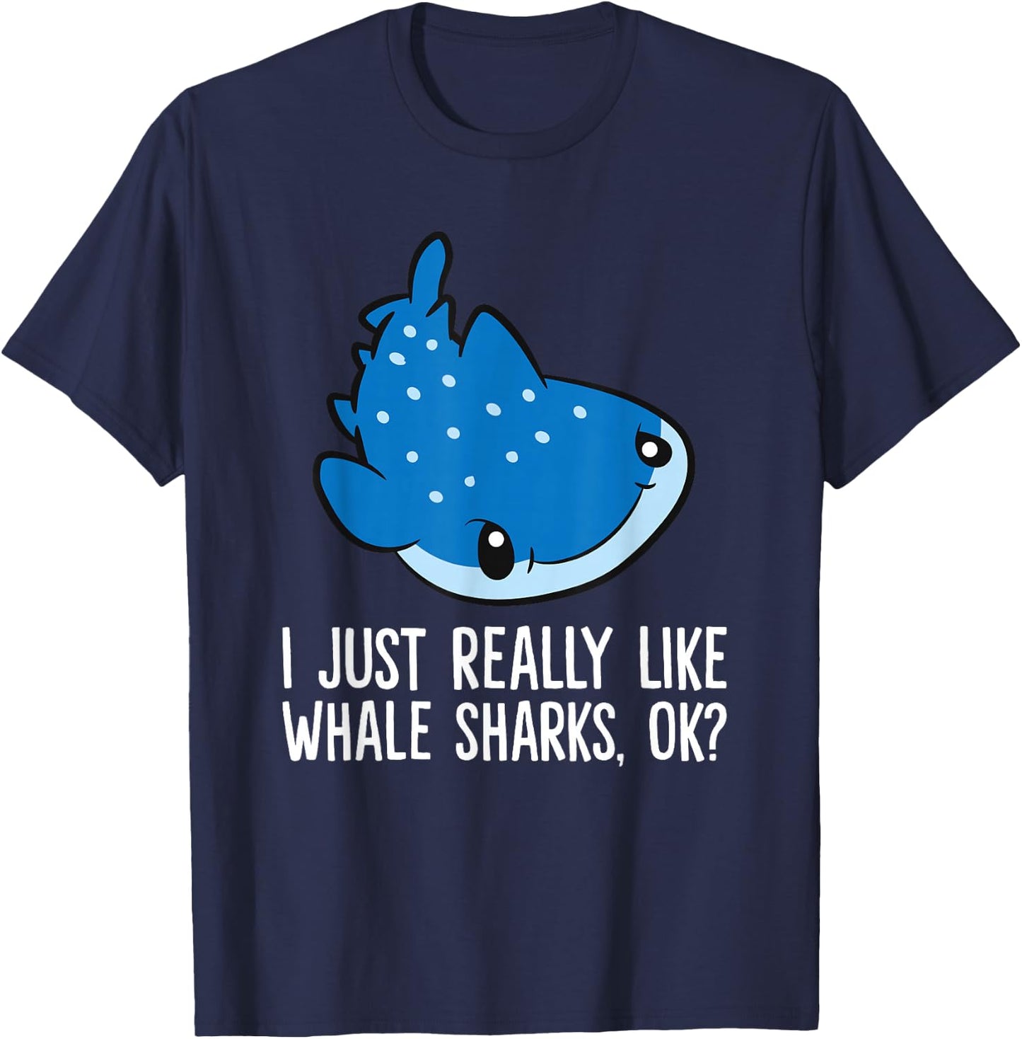 Whale Shark Lover I Just Really Like Whale Sharks T-Shirt - T-Shirt | Navy