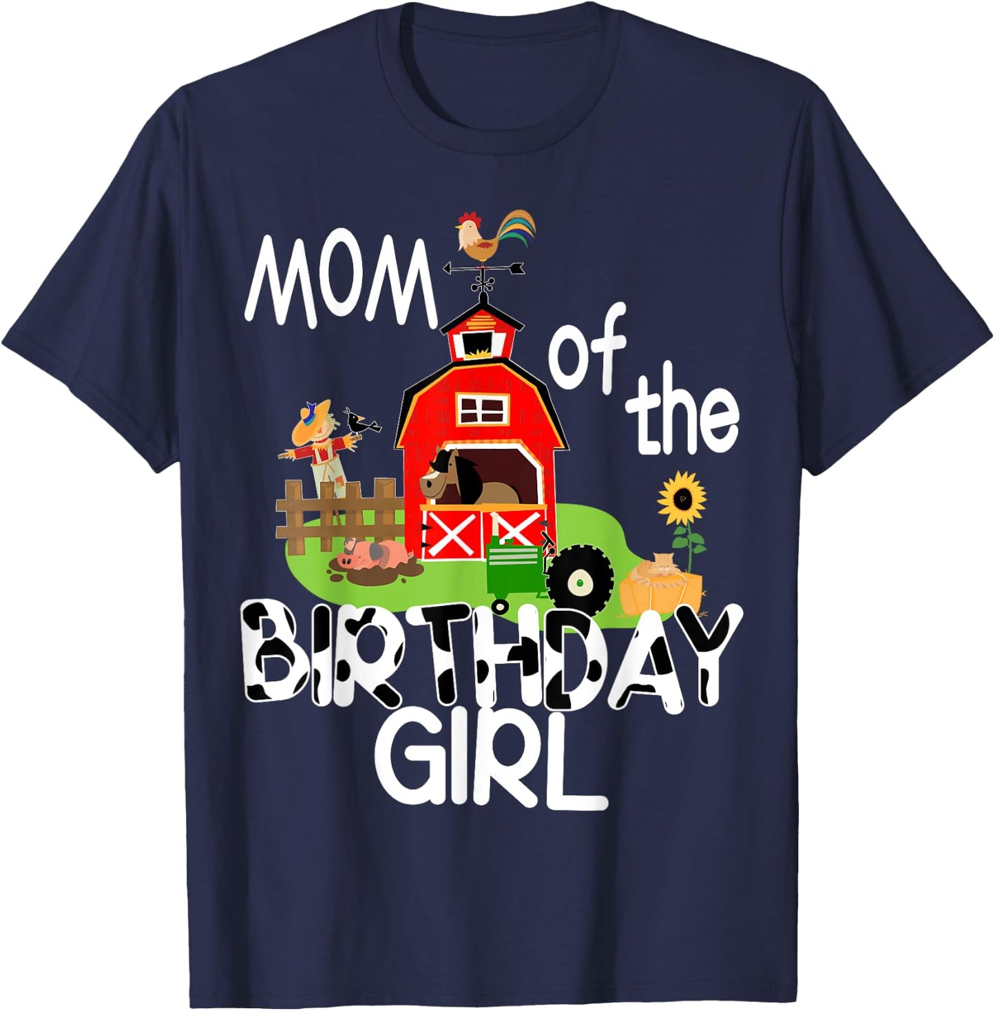 Mom of The Birthday Girl Cow Shirt Farm Barnyard Party Gift T-Shirt - T-Shirt | Navy