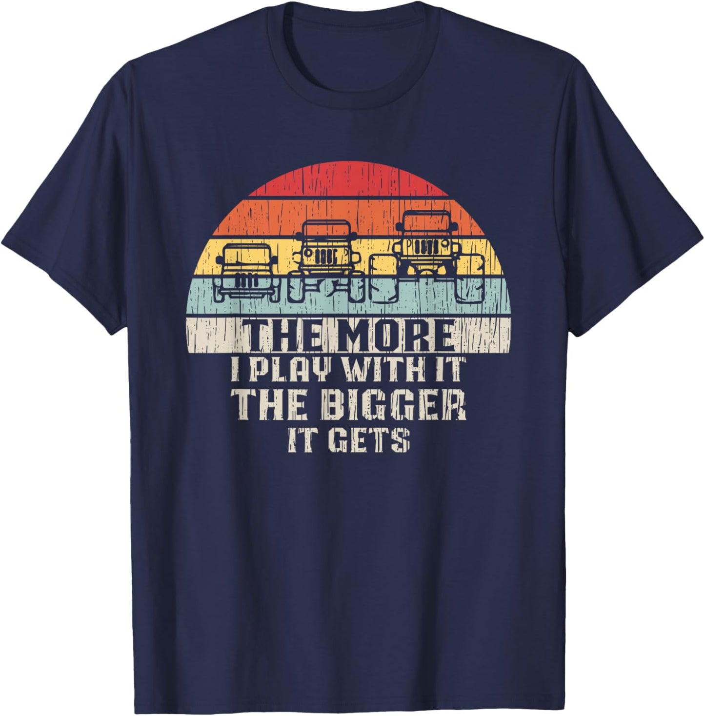 The More I Play With It...The Bigger It Gets - Funny Retro T-Shirt - T-Shirt | Navy