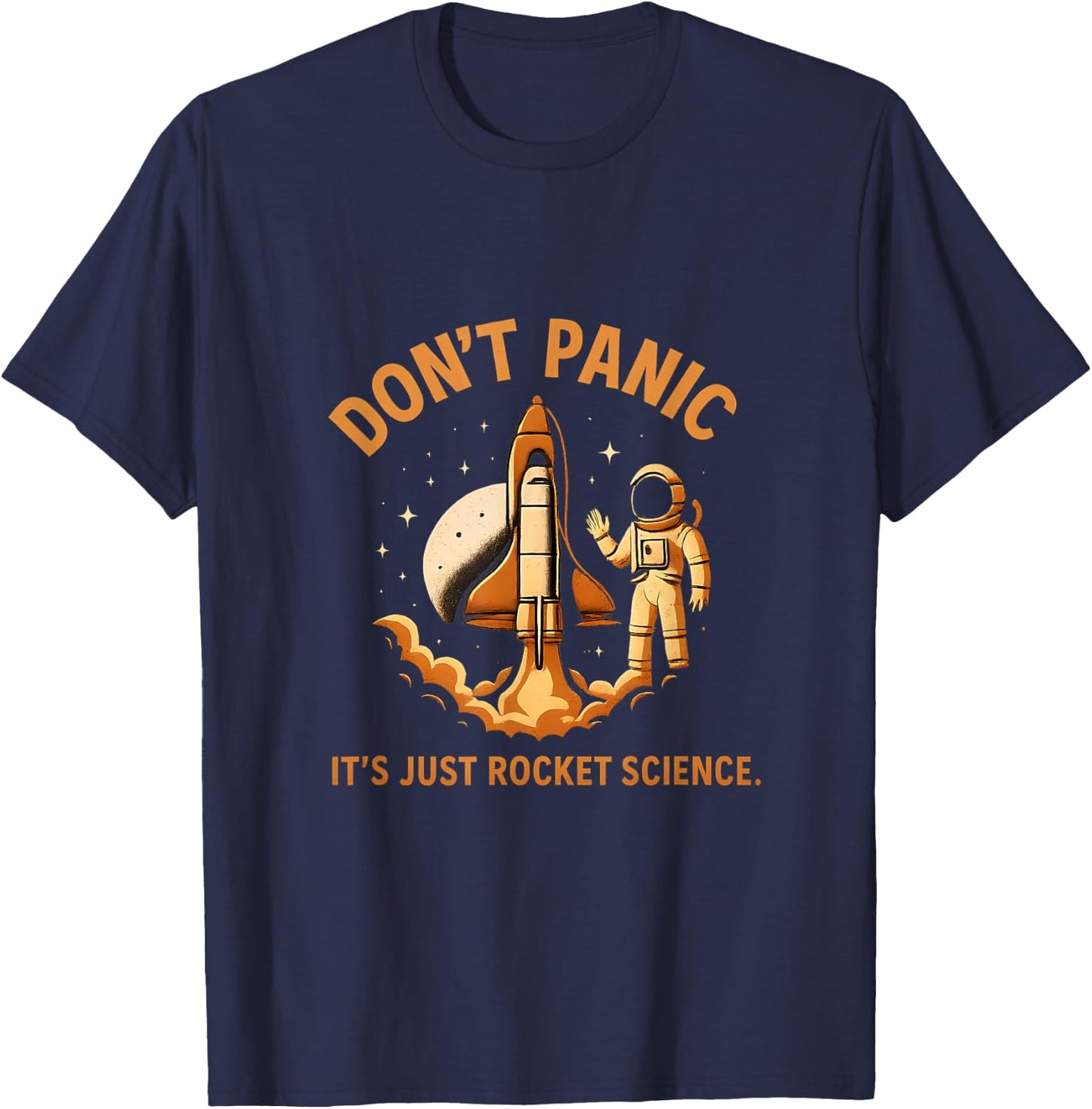Dont Panic Its Just Rocket Science Space Art T-Shirt - T-Shirt | Navy