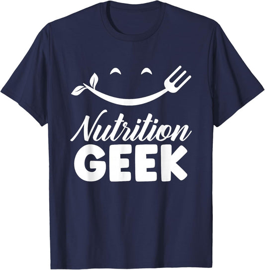 Nutrition Geek Job Dietitian Nutritionist Sayings T-Shirt - T-Shirt | Navy