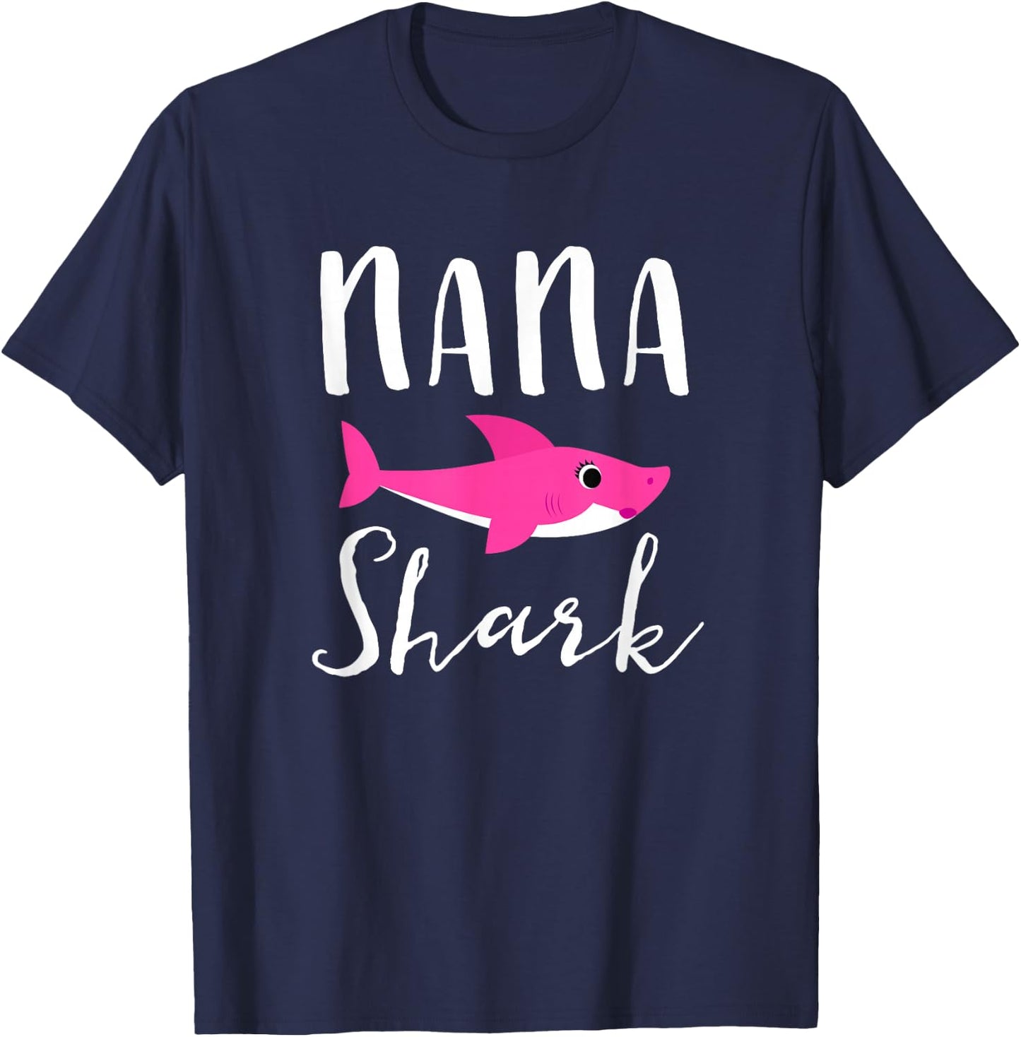 Nana Shark Grandma Grandmother Pink Shark Graphic T-Shirt - T-Shirt | Navy