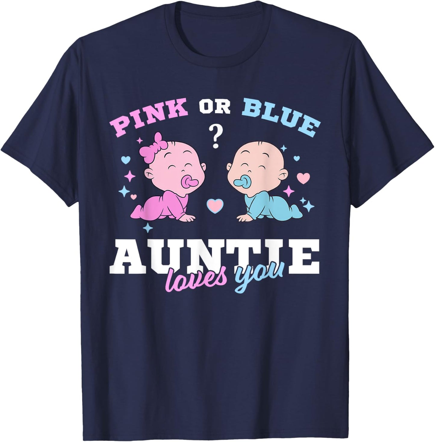 Pink Or Blue Auntie Loves You Keeper of The Gender Reveal T-Shirt - T-Shirt | Navy