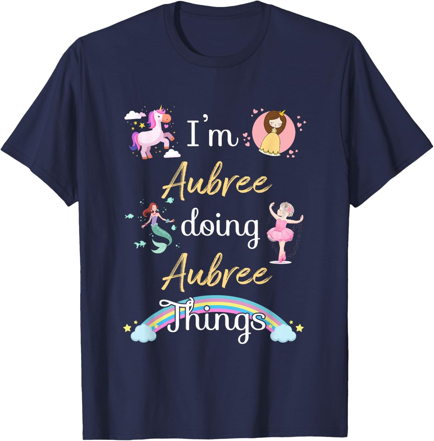 I'm AUBREE Doing AUBREE things Funny Name T-Shirt - T-Shirt | Navy