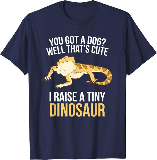 Bearded Dragon Owner I Raise A Tiny Dinosaur T-Shirt - T-Shirt | Navy