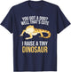 Bearded Dragon Owner I Raise A Tiny Dinosaur T-Shirt - T-Shirt | Navy