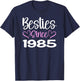 Besties Since 1985 BFFs Matching Girls Trip T-Shirt - T-Shirt | Navy