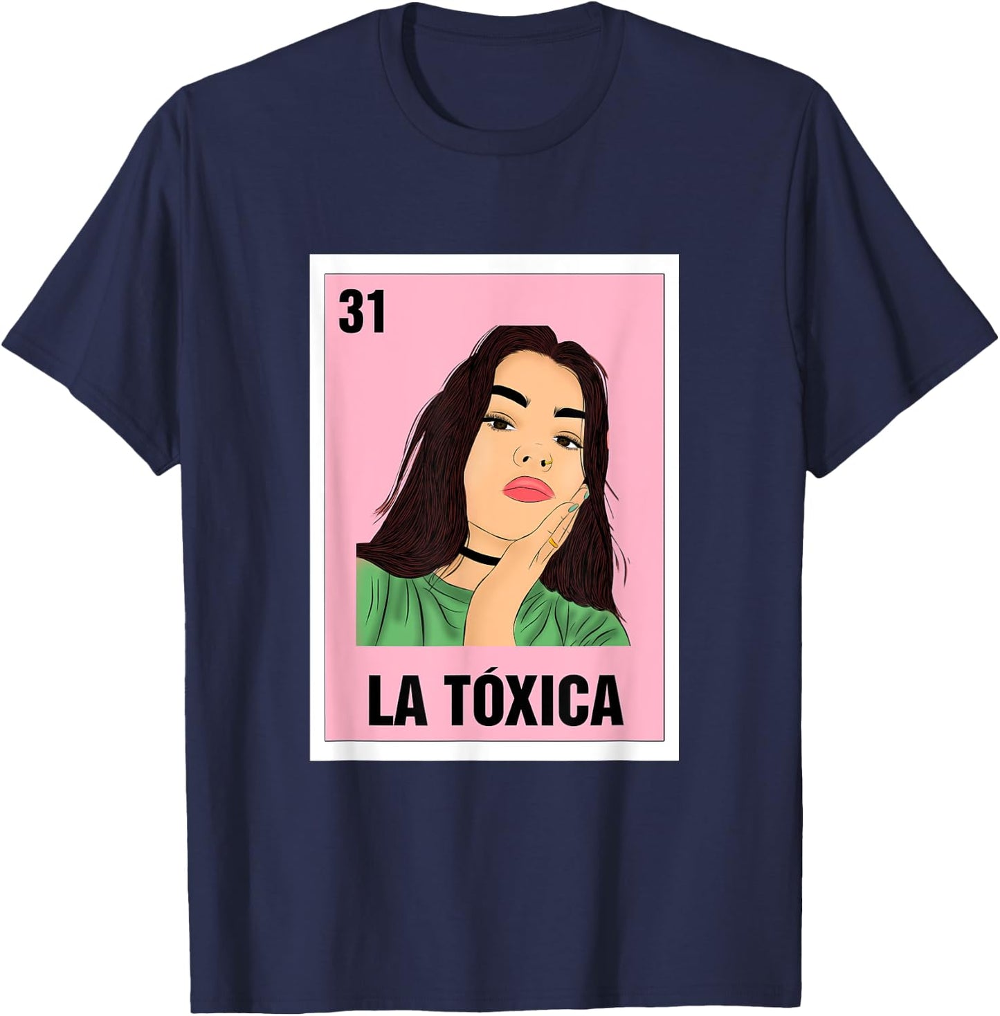 La Toxica Mexican Bingo Card Game Funny Girl Boss Spanish T-Shirt - T-Shirt | Navy