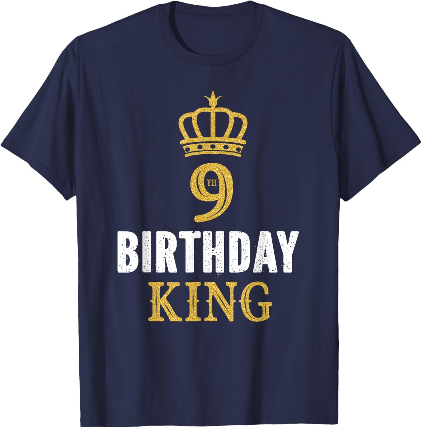 Happy 9th Birthday King 9 Years Old Party Ideas For Boys T-Shirt - T-Shirt | Navy