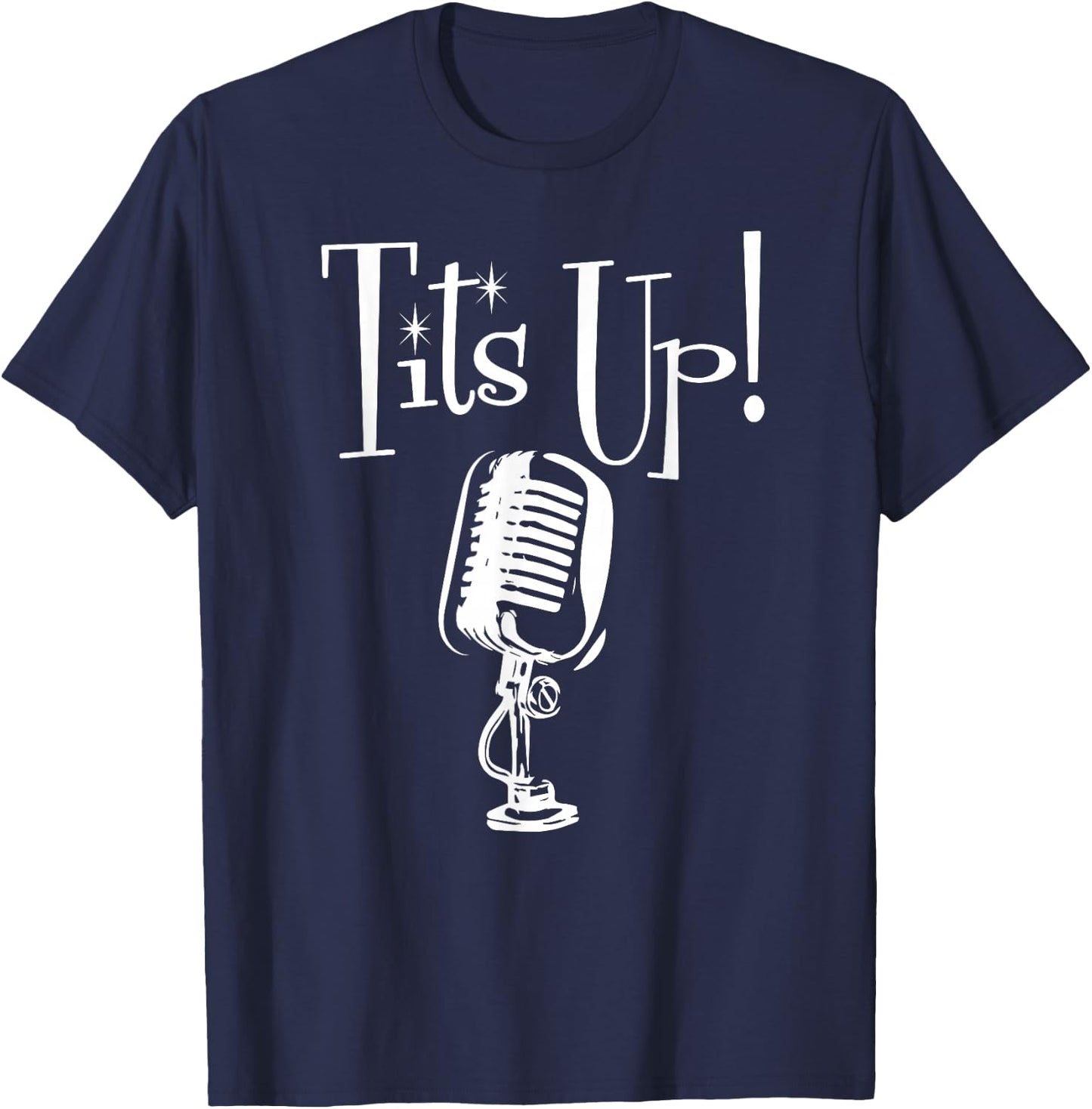 Tits Up Shirt Support Feminism Women Empowerment T-Shirt - T-Shirt | Navy