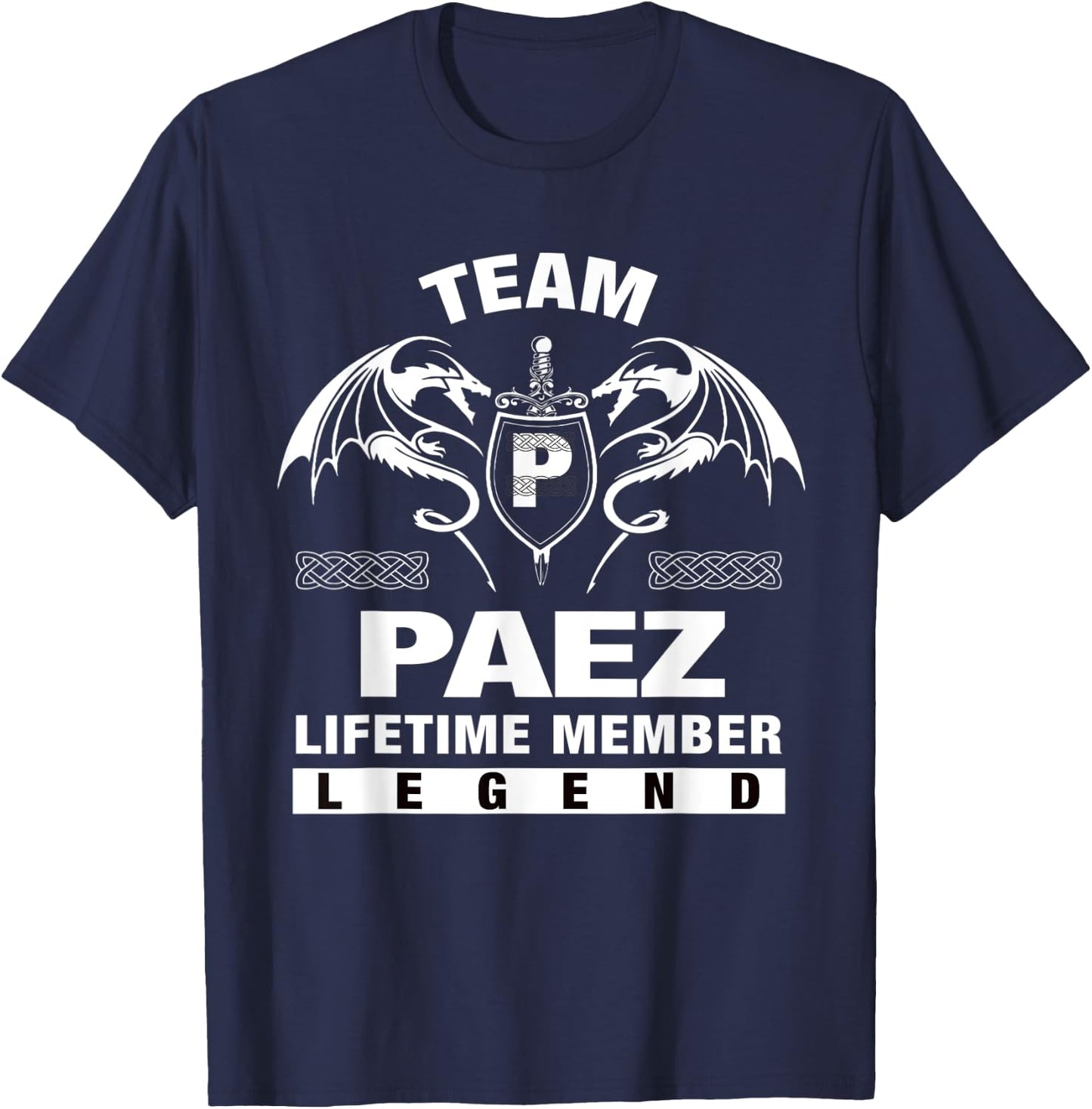 Team PAEZ Lifetime Member Gifts T-Shirt - T-Shirt | Navy