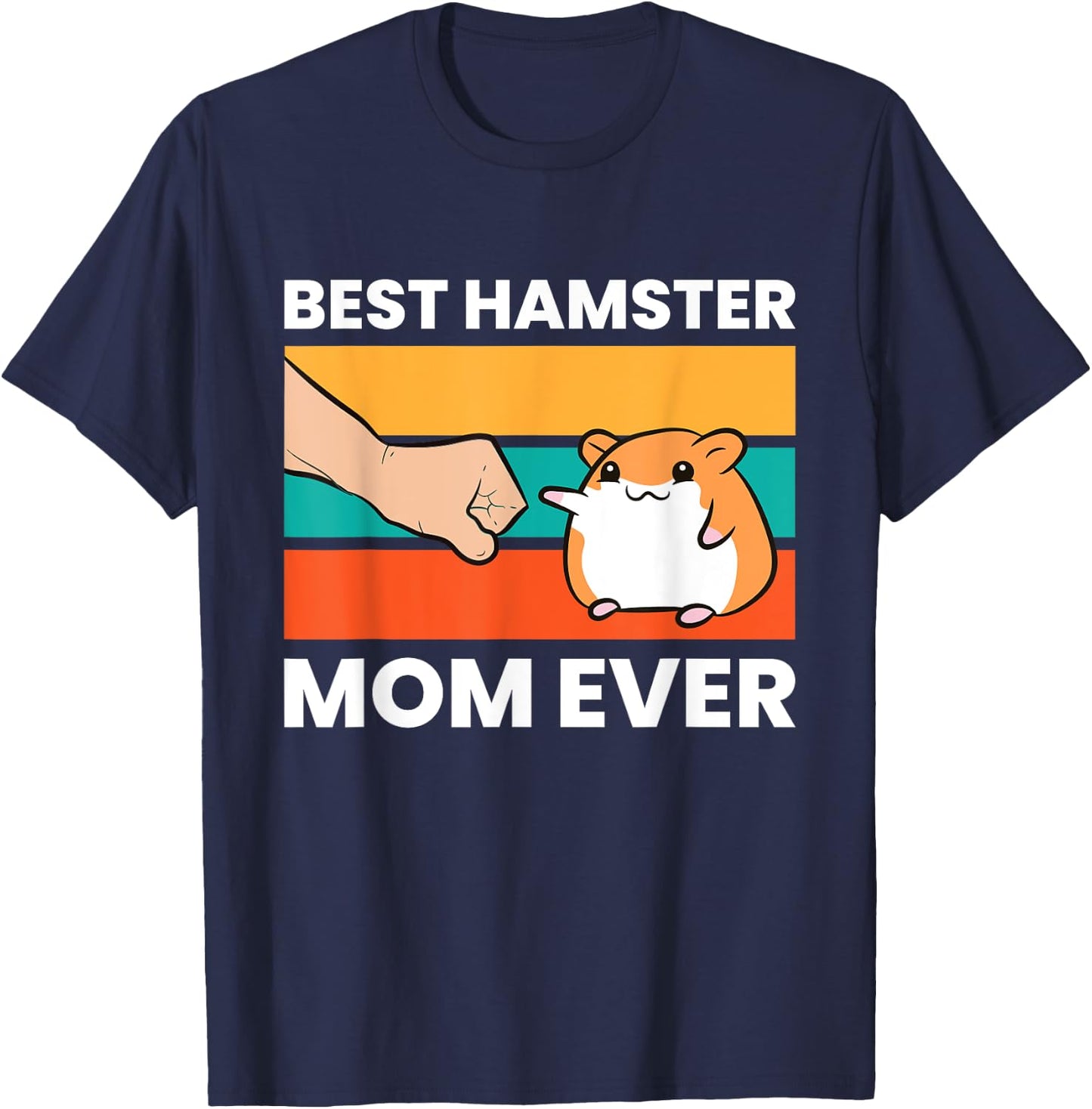 Hamster Owner Mama Best Hamster Dad Ever T-Shirt - T-Shirt | Navy