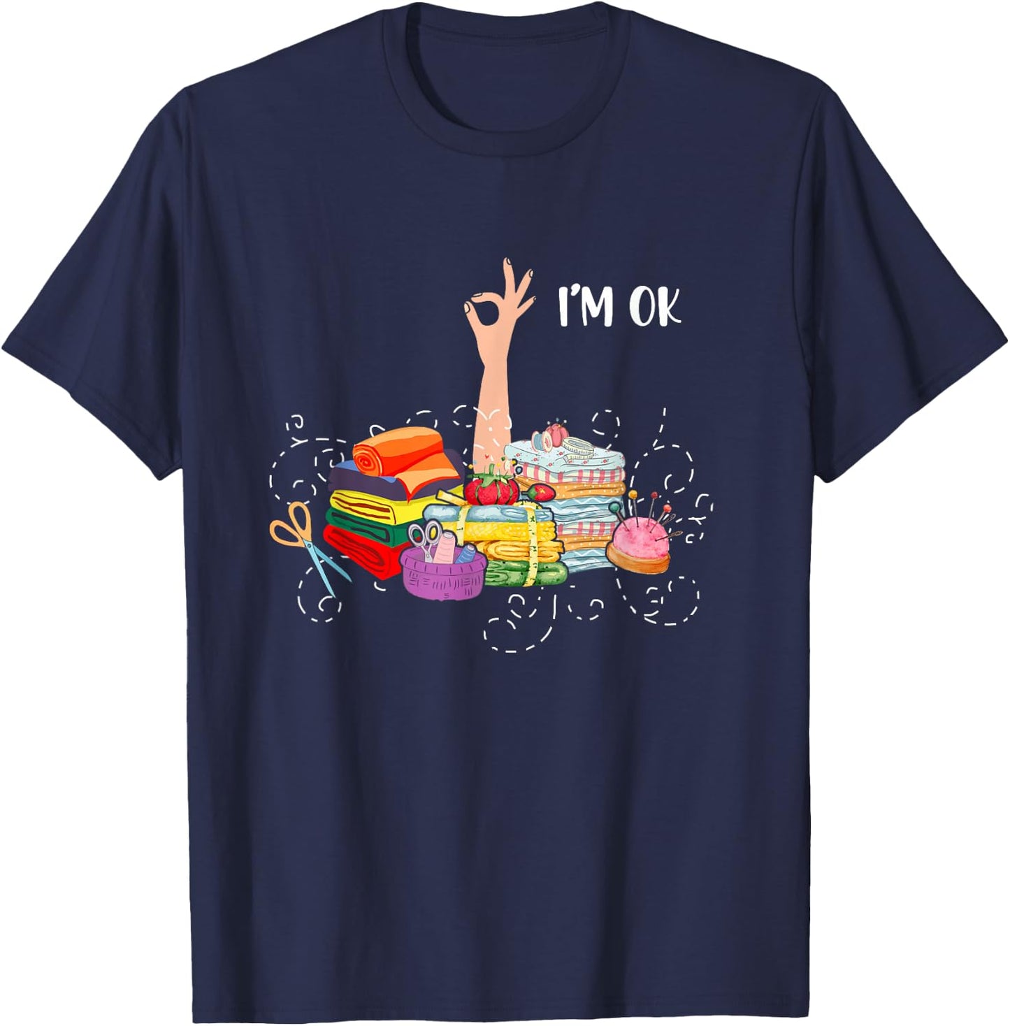 I'm ok fabric quilting T-Shirt - T-Shirt | Navy