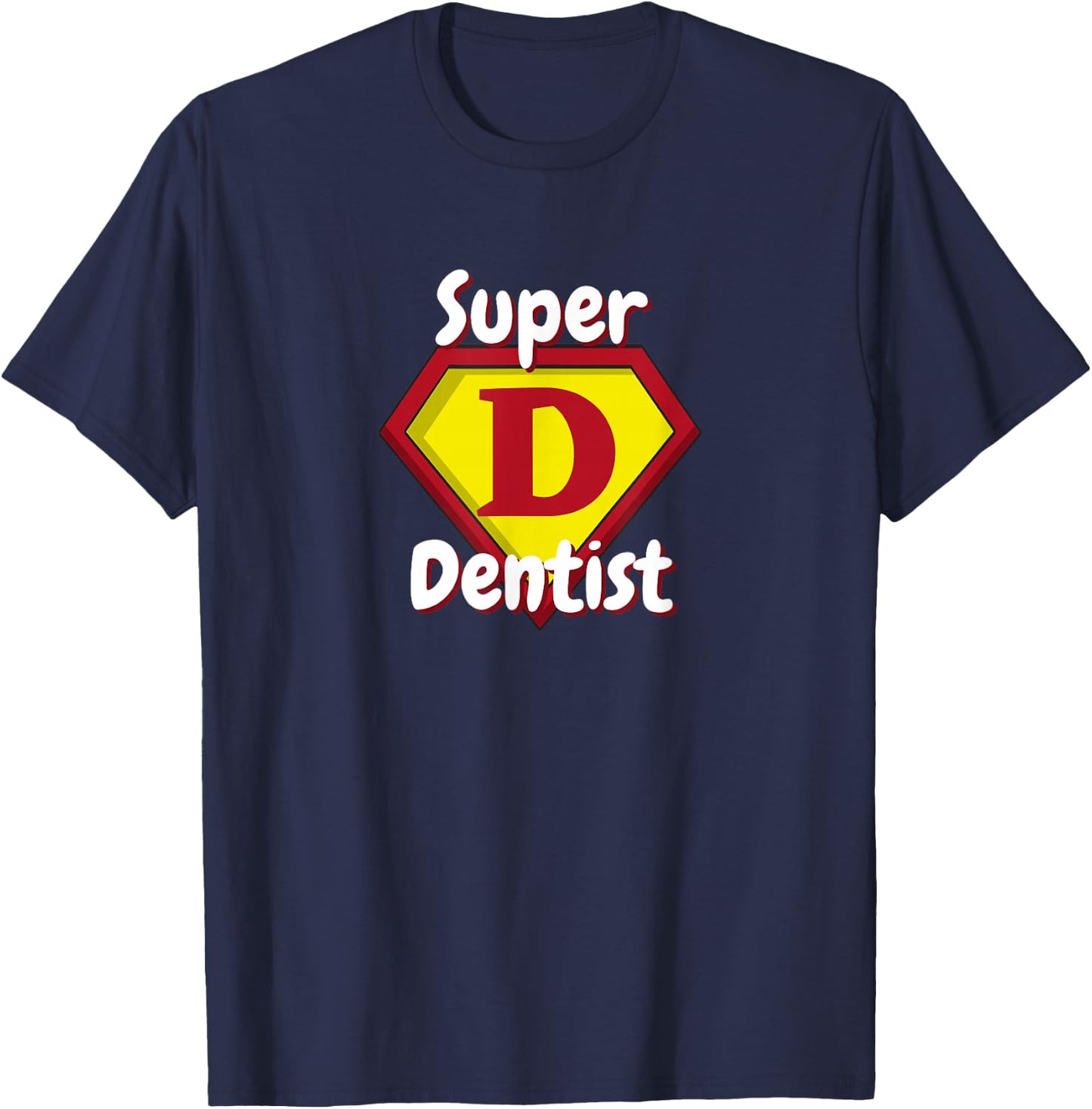 Super Dentist | Teeth Hero T-Shirt - T-Shirt | Navy