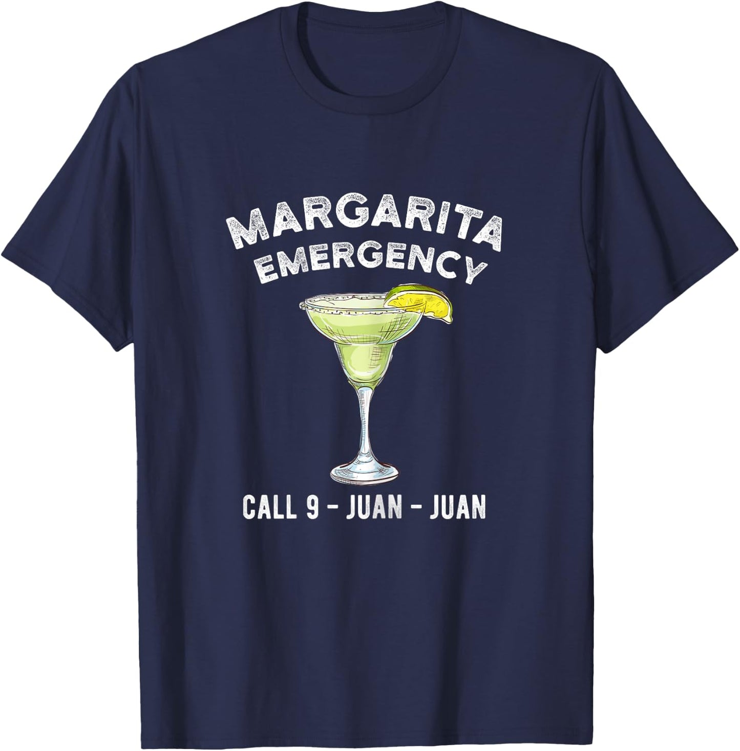 Cocktail Cinco de Mayo Margarita Emergency Call 9 Juan Juan T-Shirt - T-Shirt | Navy