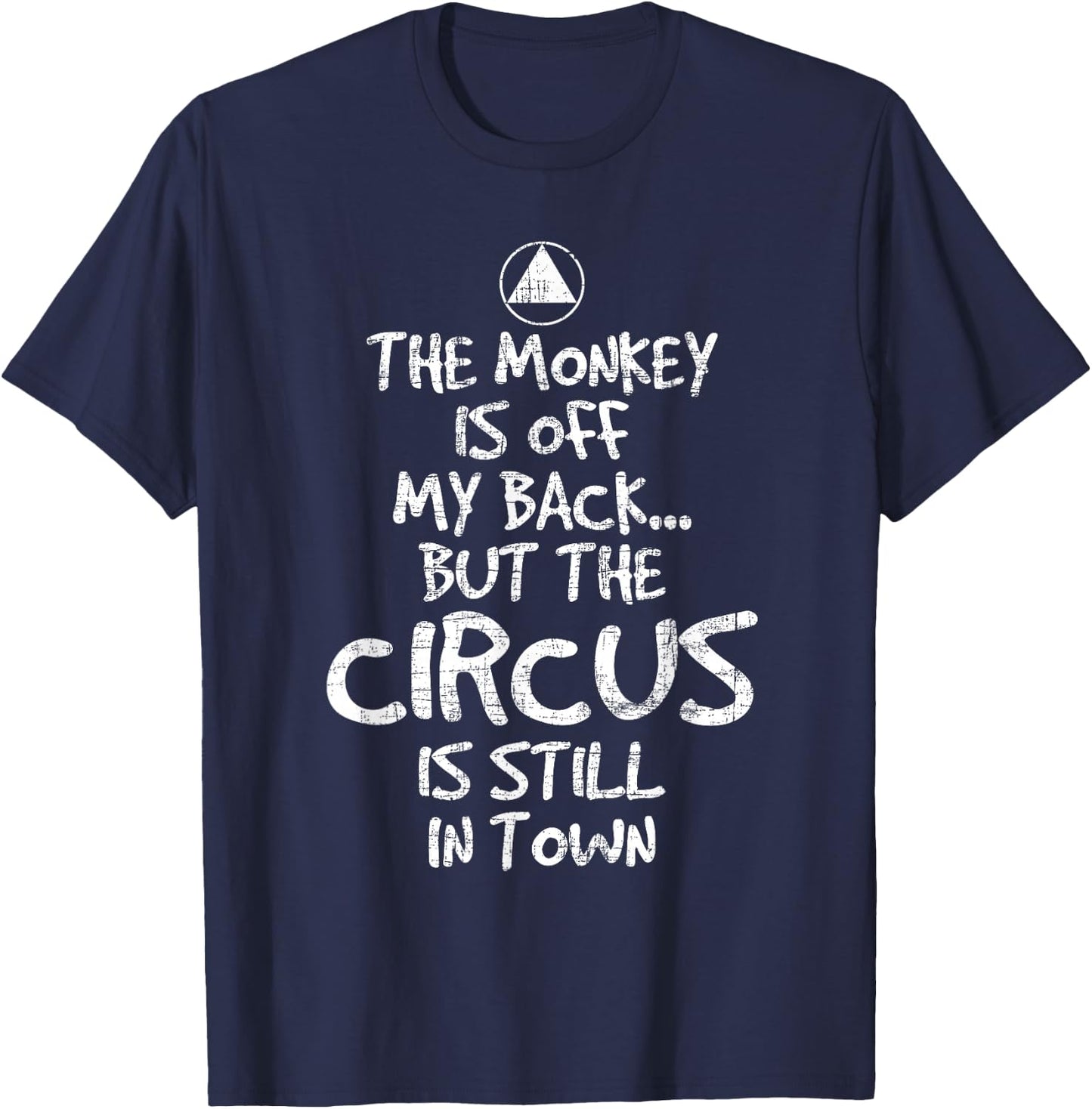 The Monkey Is Off My Back - Sobriety Anniversary Sober AA NA T-Shirt - T-Shirt | Navy