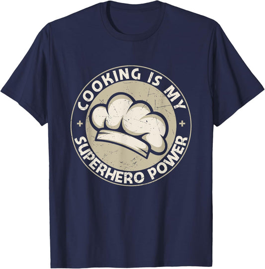 Cooking Is My Superhero Power Funny Cook Chef Grill T-Shirt - T-Shirt | Navy