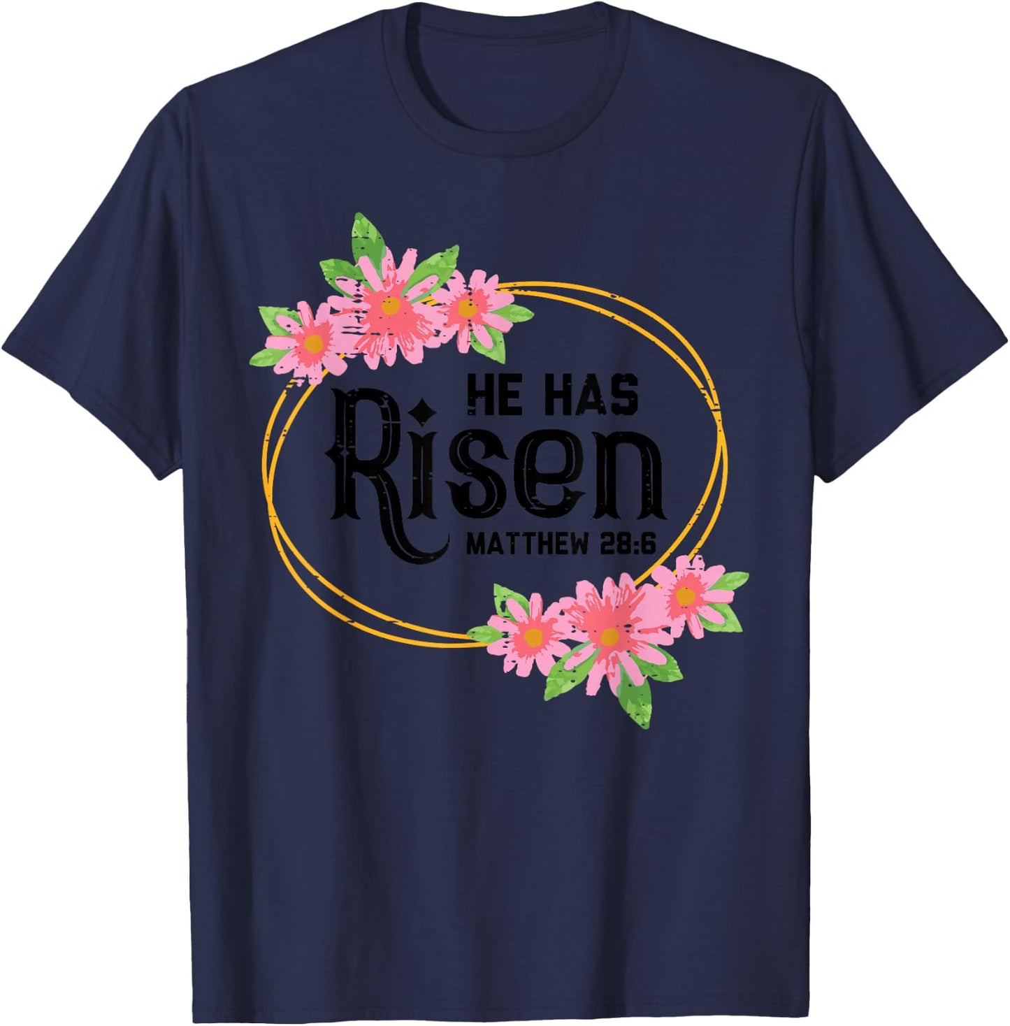 He Has Risen Matthew 28:6 Easter Jesus Resurrection Bible T-Shirt - T-Shirt | Navy